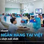 4 Ngân Hàng Lớn Ở Việt Nam