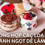 Bánh Ngọt Hot Nhất Hiện Nay