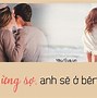 Khi Anh Nói Yêu Em Rừng Cây Đầy Hoa Trái