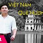 Quê Hương Tôi Việt Nam Nước Tôi Tôi Mong Ngày Về