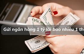 Tiền Ngân Hàng Lãi Suất Bao Nhiêu